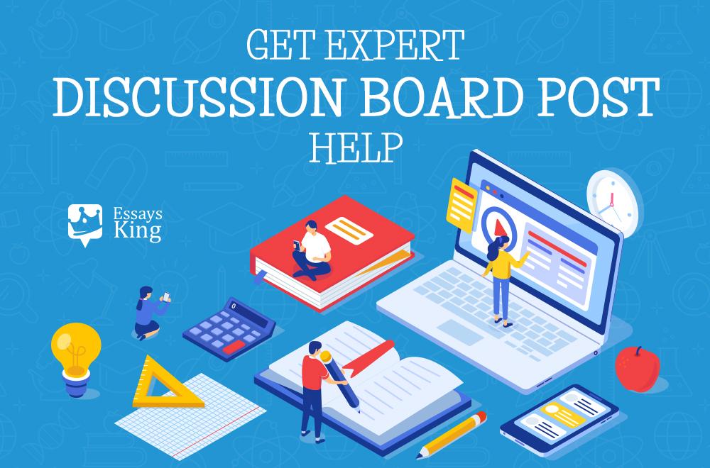 We Offer Exceptional Discussion Board Post Help at a Reasonable Cost