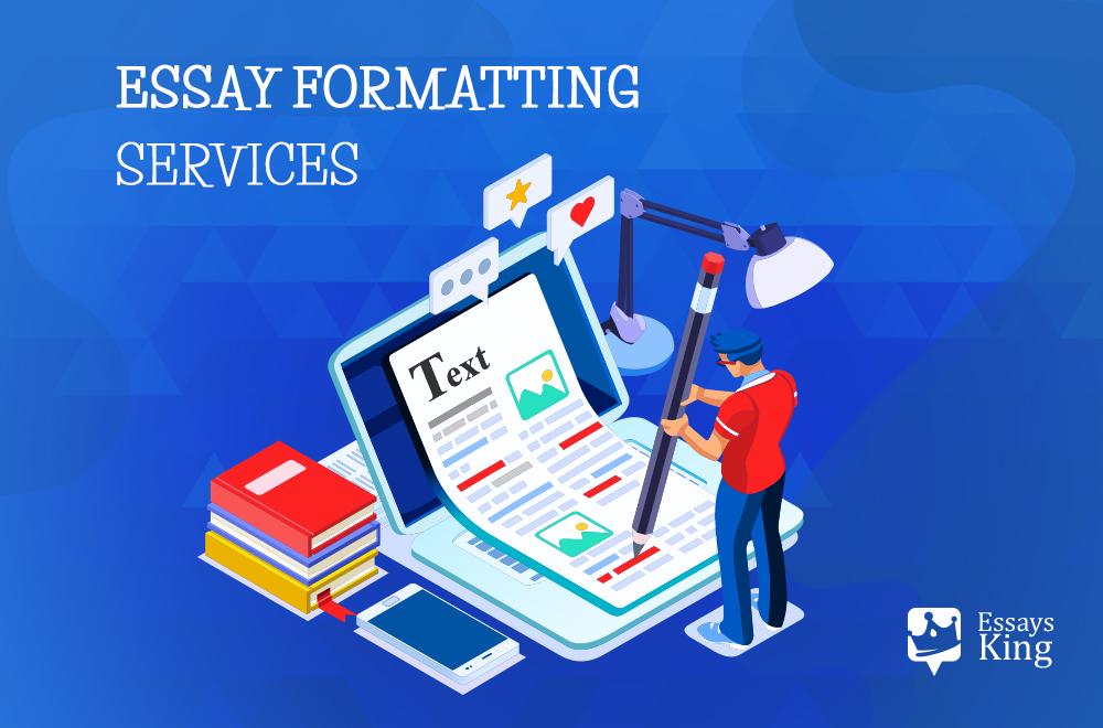 Order the Best Essay Formatting Services and Enjoy your Academic Life!